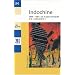 Indochine : 1946-1954 De la paix manqu�e � la