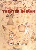 The History of Theater in Iran