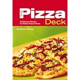 the pizza deck 50 delicious recipes for perfect pizza at home