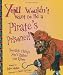 Books : You Wouldn't Want to Be a Pirate's Prisoner! (You Wouldn't Want to...)