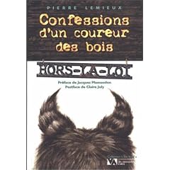 Confessions d'un coureur des bois hors-la-loi