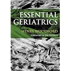 Essential Geriatrics by Henry Woodford and James George
