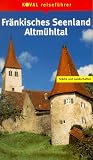 Koval Reiseführer, Fränkisches Seenland, Altmühltal