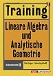 Training, Lineare Algebra und Analytische Geometrie, Sekundarstufe II