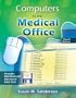 Computers in the Medical Office with Student CD-ROM