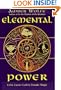 Elemental Power: Celtic Faerie Craft & Druidic Magic (Llewellyn's Celtic Wisdom)