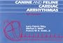 Canine and Feline Cardiac Arrythmias Self Assesment