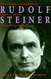 Rudolf Steiner. Eine Biographie: 1861 - 1914. 1915 - 1925: 2 Bde.