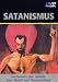 Satanismus - Im Namen des Teufels