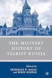 The military history of Tsarist Russia