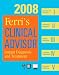 Ferri's Clinical Advisor 2008: Instant Diagnosis and Treatment, Book, Website & PocketConsult Handheld Software (Clinical Advisor)