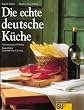 Die echte deutsche K�che
