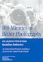 100 Minutes to Better Photography