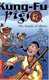 The Temple of Ghosts (Kung Fu Pigs)