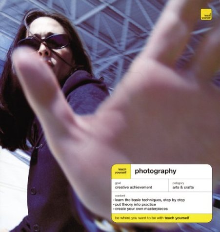 Teach Yourself Photography - 