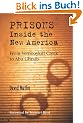 Prisons: Inside the New America: From Vernooykill Creek to Abu Ghraib