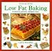 Book Low-fat Baking: 50 Delicious, Guilt-free Indulgences of Waist-watchers