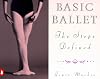 Basic Ballet: The Steps Defined (Penguin Handbooks)