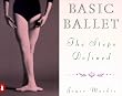 Basic Ballet: The Steps Defined (Penguin Handbooks)