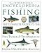 The International Encyclopedia of Fishing : The Complete Guide to the Fish, Tackle & Techniques of Fresh & Saltwater Angling by Gathercole Peter