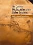 The Compact NASA Atlas of the Solar System The Compact NASA Atlas of the Solar System
