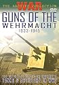 Guns of the Wehrmacht 1933-1945
