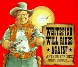 Whitefish Will Rides Again!