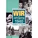 Wir vom Jahrgang 1940. Kindheit und Jugend