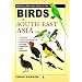 Birds of South-East Asia (Field Guide to)