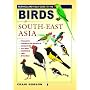 Birds of South-East Asia (Field Guide to)