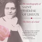 The Autobiography of Saint Therese of Lisieux: The Story of a Soul | [Therese Martin, John Beevers (translator)]