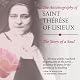 The Autobiography of Saint Therese of Lisieux: The Story of a Soul
