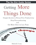 Getting Things Done: Simple Secrets t...