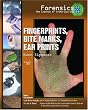 Fingerprints, Bite Marks, Ear Prints  (Forensics: the Science of Crime Solving)