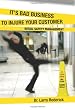 It's Bad Business to Injure Your Customer: Retail Safety Management
