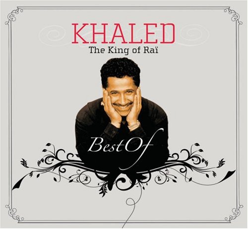 Khaled - King Of Raâ€¹: The Best Of Khaled - Zortam Music