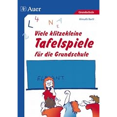 Viele klitzekleine Tafelspiele f�r die Grundschule