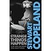 Strange Things Happen: A Life with The Police, Polo and Pygmies