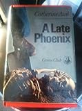 A late phoenix