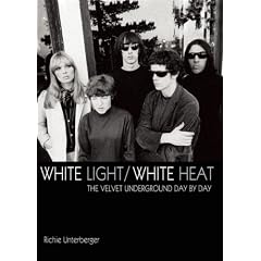 White Light/White Heat: The Velvet Underground Day by Day (Genuine Jawbone Books)
