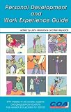 Personal Development and Work Experience Guide: Personal, Learning and Thinking Skills for the 21st Century