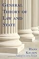 General Theory of Law and State (Law and Society Series)