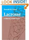 Lacrosse: A History of the Game
