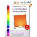 Lebenskompass Audio-Balance!: Das kreative Handbuch