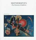 Mathematics: The Science of Patterns : The Search for Order in Life, Mind, and the Universe (Scientific American Library)