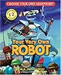 Your Very Own Robot (Choose Your Own Adventure - Dragonlark)