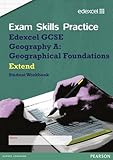 Edexcel GCSE geography A. Geographical foundations. Extend. Student workbook