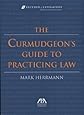 The Curmudgeon's Guide to Practicing Law