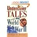 Undercover Tales of World War II