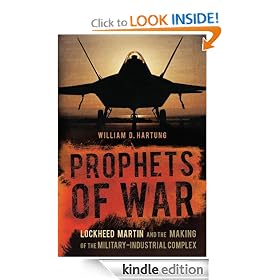 Prophets of War: Lockheed Martin and the Making of the Military-Industrial Complex
